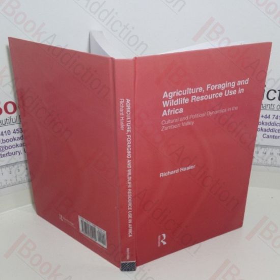 Picture of Agriculture, Foraging and Wildlife Resouce Use in Africa : Cultural and Political Dynamics in the Zambezi Valley