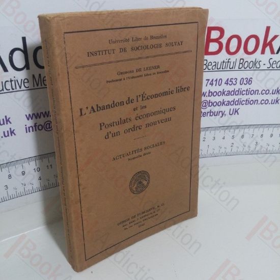 Picture of L'Abandon de l'Economie libre et les Postulats Ã©conomiques d'un ordre Nouveau