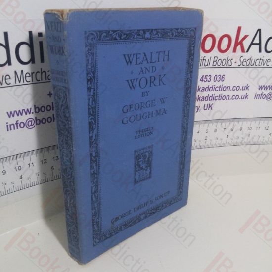 Picture of Wealth and Work: An Introduction to Economics (Philips' New Era Library Series)