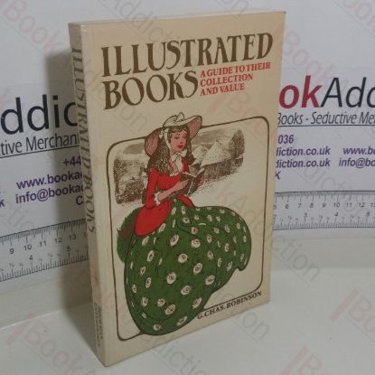 Picture of Illustrated Books: A Guide to their Collection and Value