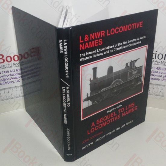 Picture of LandNWR Locomotive Names: The Named Locomotives of the London and North Western Railway and its Amalgamated Companies