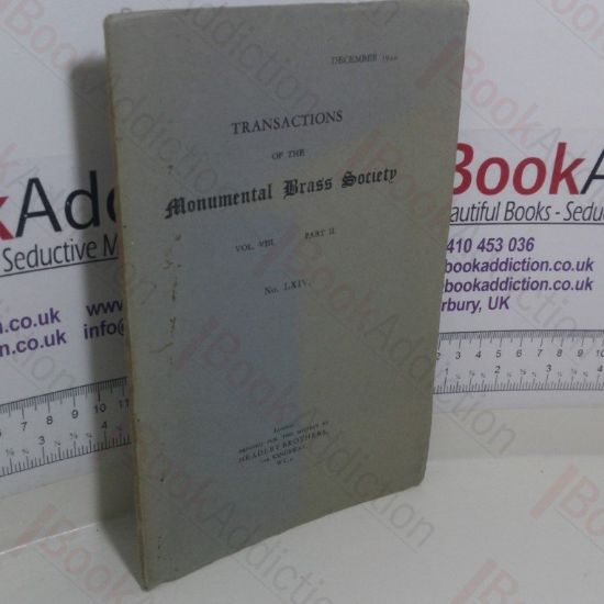 Picture of Transactions of the Monumental Brass Society (Vol VIII, Part II, No. LXIV, December 1944)