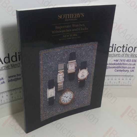 Picture of Important Watches, Wristwatches and Clocks (Sotheby's Auction Catalogue, New York, 14 February 1994)
