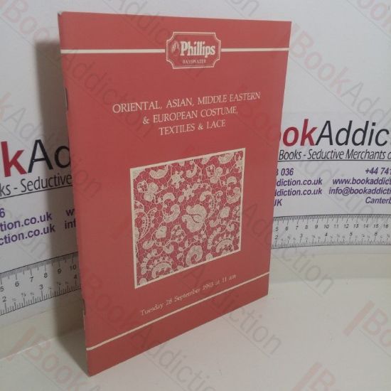 Picture of Oriental, Asian, Middle Eastern and European Costume Textiles and Lace (Phillips' Auction Catalogue, London, 28 September 1993)