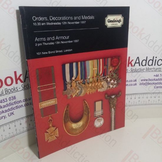 Picture of Orders, Decorations And Medals : Arms And Armour (Glendining Auction Catalogue, London, 12 and 13 November 1997)