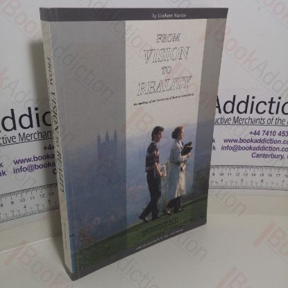 Picture of From Vision to Reality: Making of the University of Kent at Canterbury