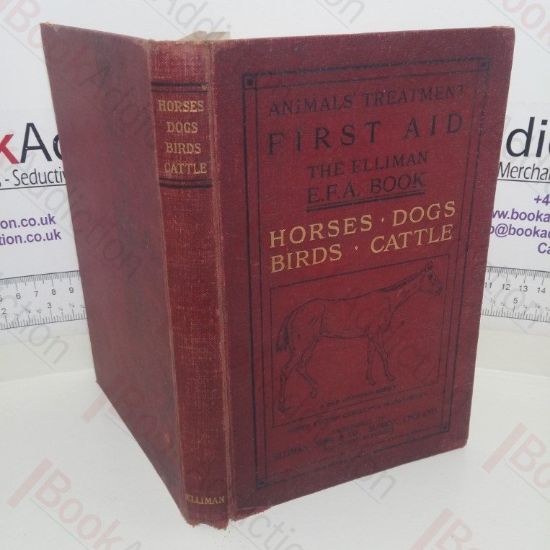 Picture of Animals Treatment First Aid - The Elliman EFA Book - Horses, Dogs, Birds and Cattle (Accidents and Ailments, First Aid)