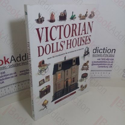 Picture of Victorian Doll's Houses: Enjoy the Splendour of the Victorian Era in Miniature