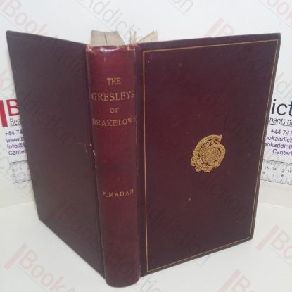 Picture of The Gresleys of Drakelowe: An Account of the Family, and Notes of its connexions by Marriage and Descent from the Norman Conquest to the Present Day, with Appendixes, Pedigrees and Illustrations