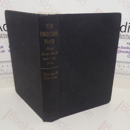 Picture of Your Subconscious Power: How to Make it Work for You