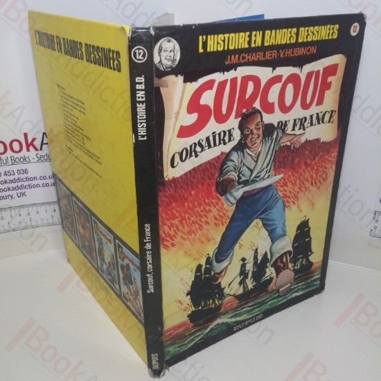 Picture of Surcouf: Corsaire de France (L'Histoire en Bande DessineÃ©s, No. 12)