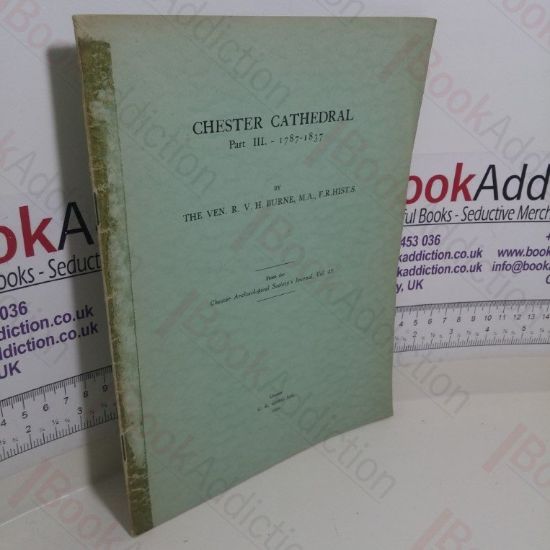 Picture of Chester Cathedral (Part III) 1787-1837: From the Chester ArchÃ¦ological Society's Journal Volume 43