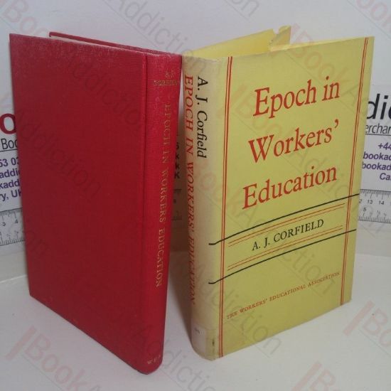 Picture of Epoch In Workers' Education: A History Of The Workers' Educational Committee