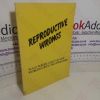 Picture of Reproductive Wrongs: Male Power and the New Reproductive Technologies