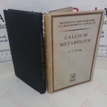 Picture of Calcium Metabolism (Methuen's Monographs on Biochemical Subjects series)