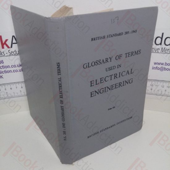 Picture of Glossary of Terms used in Electrical Engineering: British Standard 205; Part 1: 1943