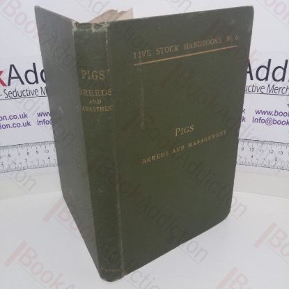 Picture of Pigs: Breeds and Management. (Live Stock Handbooks. No. 5)