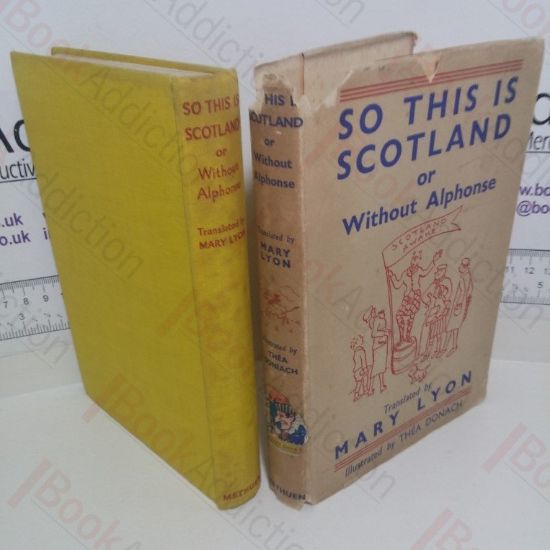 Picture of So This is Scotland or Without Alphonse: The Diary of a Frenchwoman in Scotland