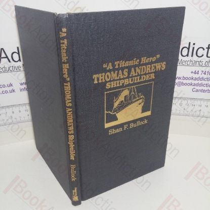 Picture of A Titanic Hero: Thomas Andrews, Shipbuilder