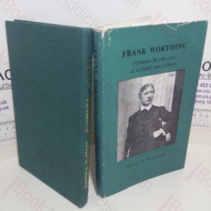 Picture of Frank Worthing: Victorian Recollections of a Family and a House