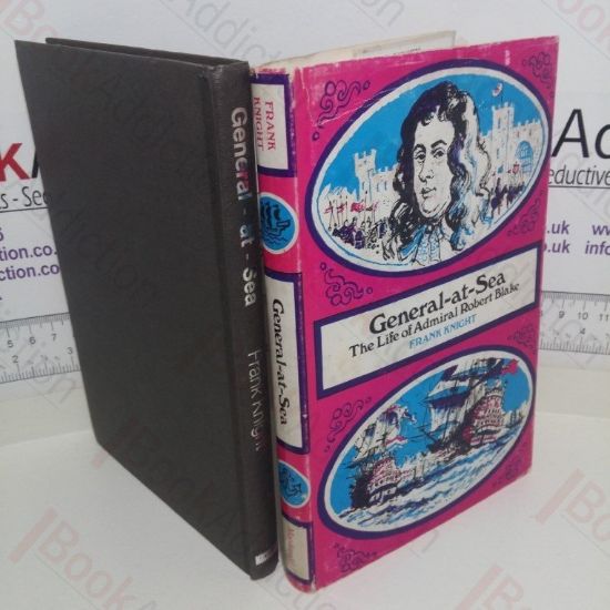 Picture of General At Sea: The Life of Admiral Robert Blake