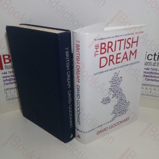 Picture of The British Dream: Successes and Failures of Post-War Immigration