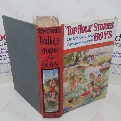 Picture of Top-Hole Stories for Boys: Tales of School, of Fun and Adventure, and of Boy Scouts