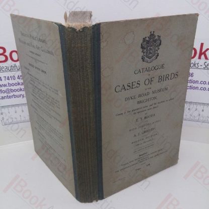 Picture of Catalogue of Cases of Birds in the Dyke Road Museum, Brighton