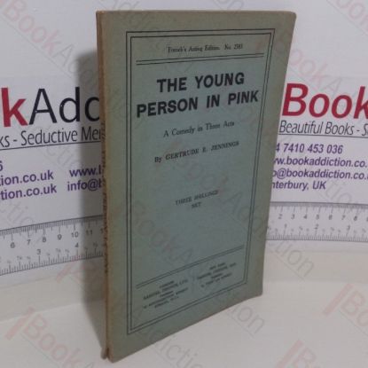 Picture of The Young Person in Pink: A Comedy in Three Acts (French's Acting Edition. No. 2583)