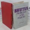 Picture of Bhutan: Problems and Policies