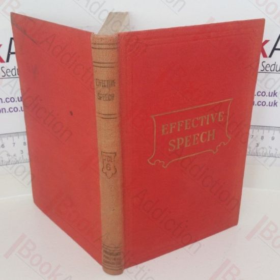 Picture of Effective Speech including Public Speaking, Mental Training and the Development of Personality: A Complete Course (Lesson Eleven)