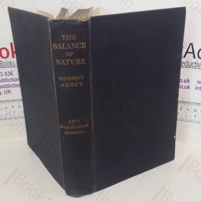 Picture of The Balance of Nature and Modern Conditions of Cultivation: A Practical Manual of Animal Foes and Friends for the Country Gentleman, the Farmer, the Forester, the Gardener, and the Sportsman