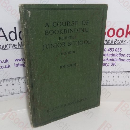 Picture of A Course of Bookbinding for the Junior School (Book II)