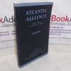 Picture of Atlantic Alliance; Nato's Role in the Free World