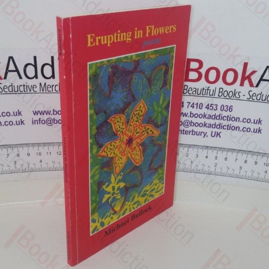 Picture of Erupting in Flowers: Poems (Signed)