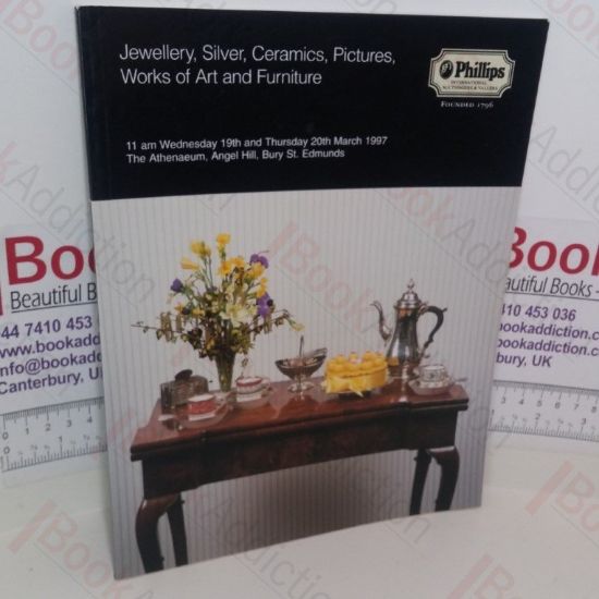 Picture of Jewellery, Silver, Ceramics, Pictures, Works of Art and Furniture (Phillips Auction Catalogue, Bury St Edmunds, UK, 19 and 20 March 1997)