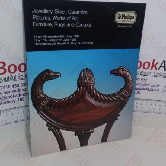 Picture of Jewellery, Silver, Ceramics, Pictures, Works of Art, Furniture, Rugs and Carpets (Phillips Auction Catalogue, Bury St Edmunds, UK, 26 and 27 June 1996)