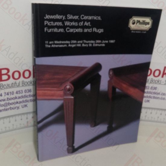 Picture of Jewellery, Silver, Ceramics, Pictures, Works of Art, Furniture, Carpets and Rugs (Phillips Auction Catalogue, Bury St Edmunds, UK, 25 and 26 June 1997)