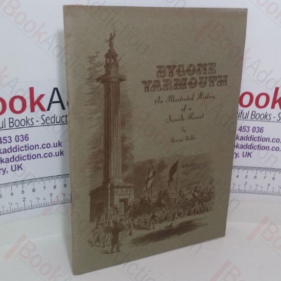 Picture of Bygone Yarmouth: An Illustrated Guide of a Seaside Resort