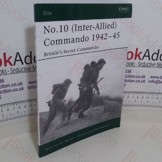 Picture of No.10 (Inter-Allied) Commando, 1942-45: Britain's Secret Commando (Osprey Elite series)