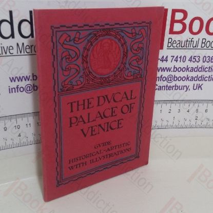 Picture of The Ducal Palace of Venice: Guide, Historical, Artistic, with Illustrations