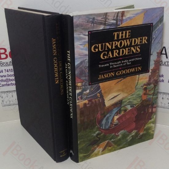 Picture of The Gunpowder Gardens: Travels Through India and China in Search of Tea