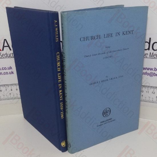 Picture of Church Life in Kent: Being Church Court Records of the Canterbury Diocese, 1559-1565