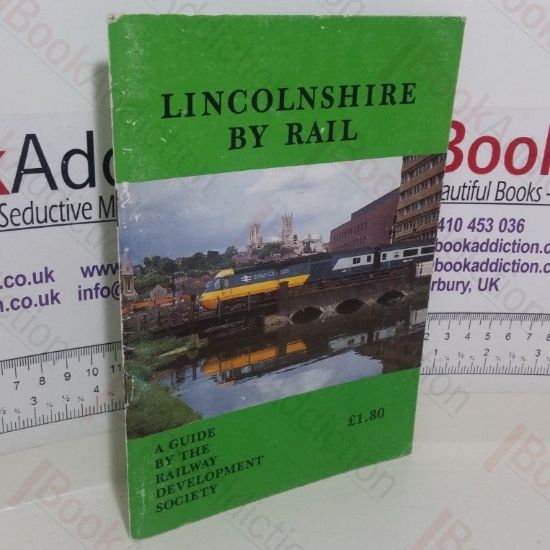 Picture of Lincolnshire by Rail: A Guide by the Railway Development Society