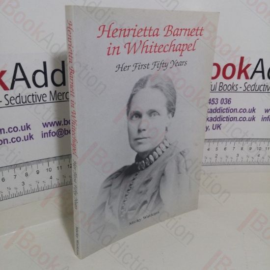 Picture of Henrietta Barnett in Whitechapel: Her First Fifty Years