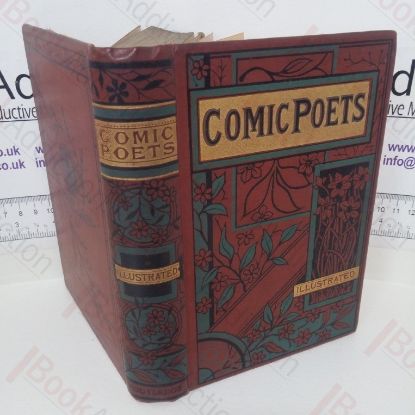 Picture of The Comic Poets of the Nineteenth Century: Poems of Wit and Humour by Living Writers