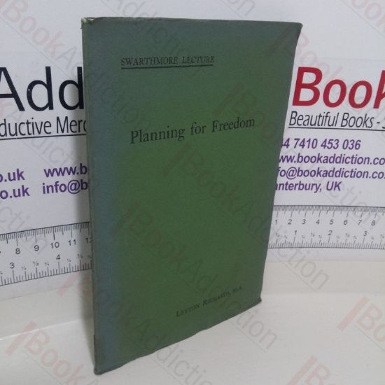 Picture of Planning for Freedom: The Swarthmore Lecture, 1943