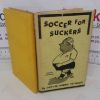 Picture of Soccer for Suckers