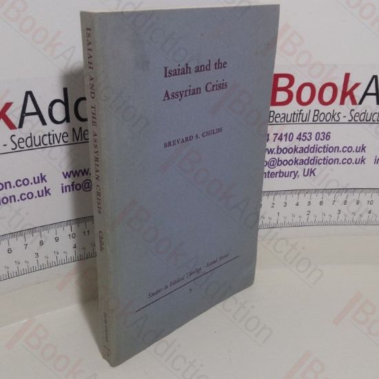 Picture of Isaiah and the Assyrian Crisis (Studies in Biblical Theology: Second Series, No. 3)