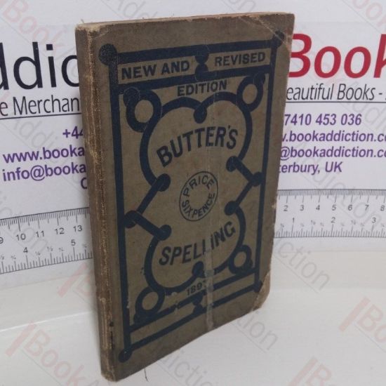 Picture of The Etymological Spelling-book and Expositor: An Introduction to the Spelling, Pronunciation, and Derivation of the English Language